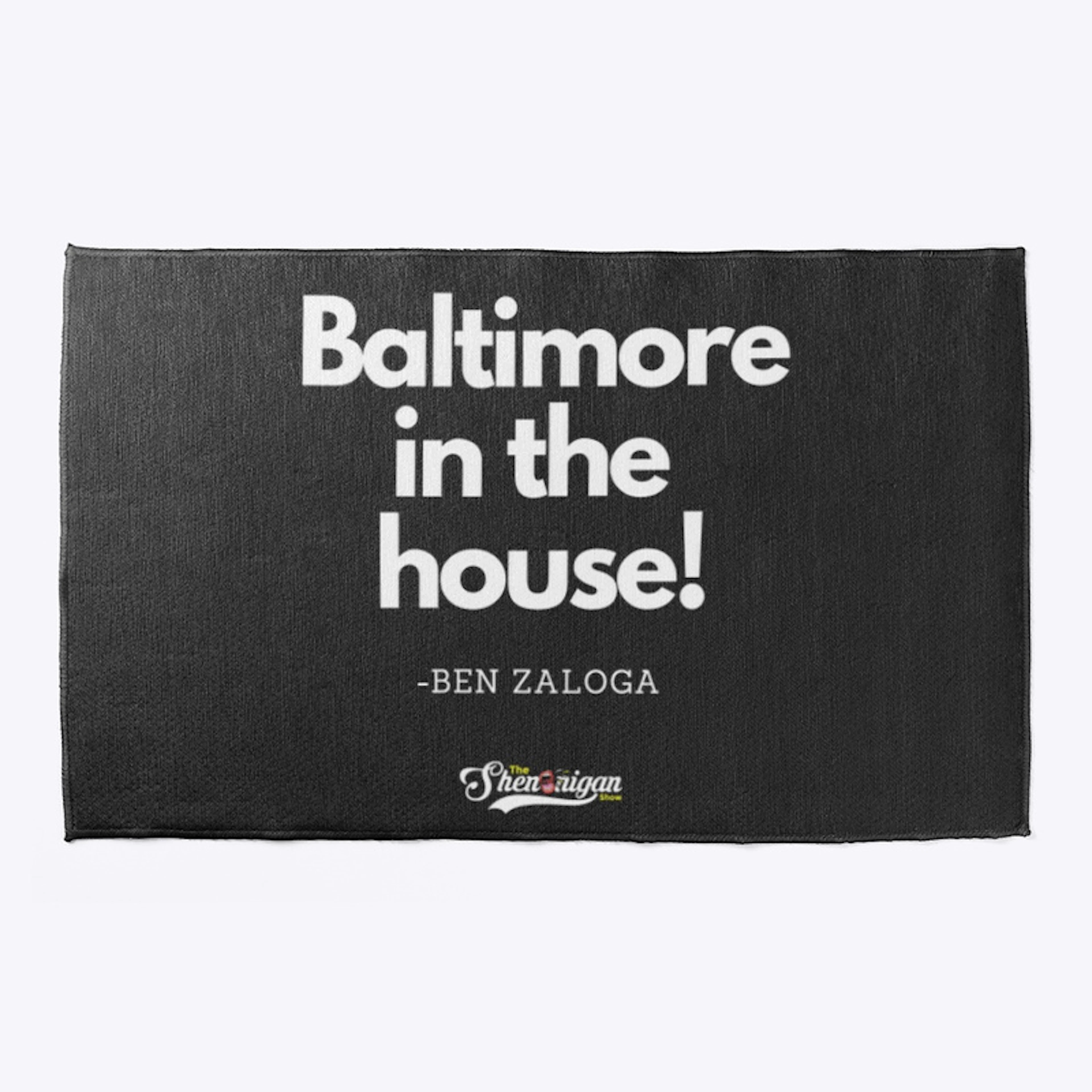 Baltimore in the HOUSE! Welcome Mat 